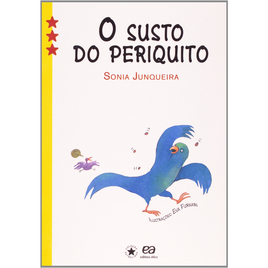O Susto do Periquito - Sonia Junqueira | Shopee Brasil