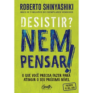 Desistir Nem Pensar - Gente