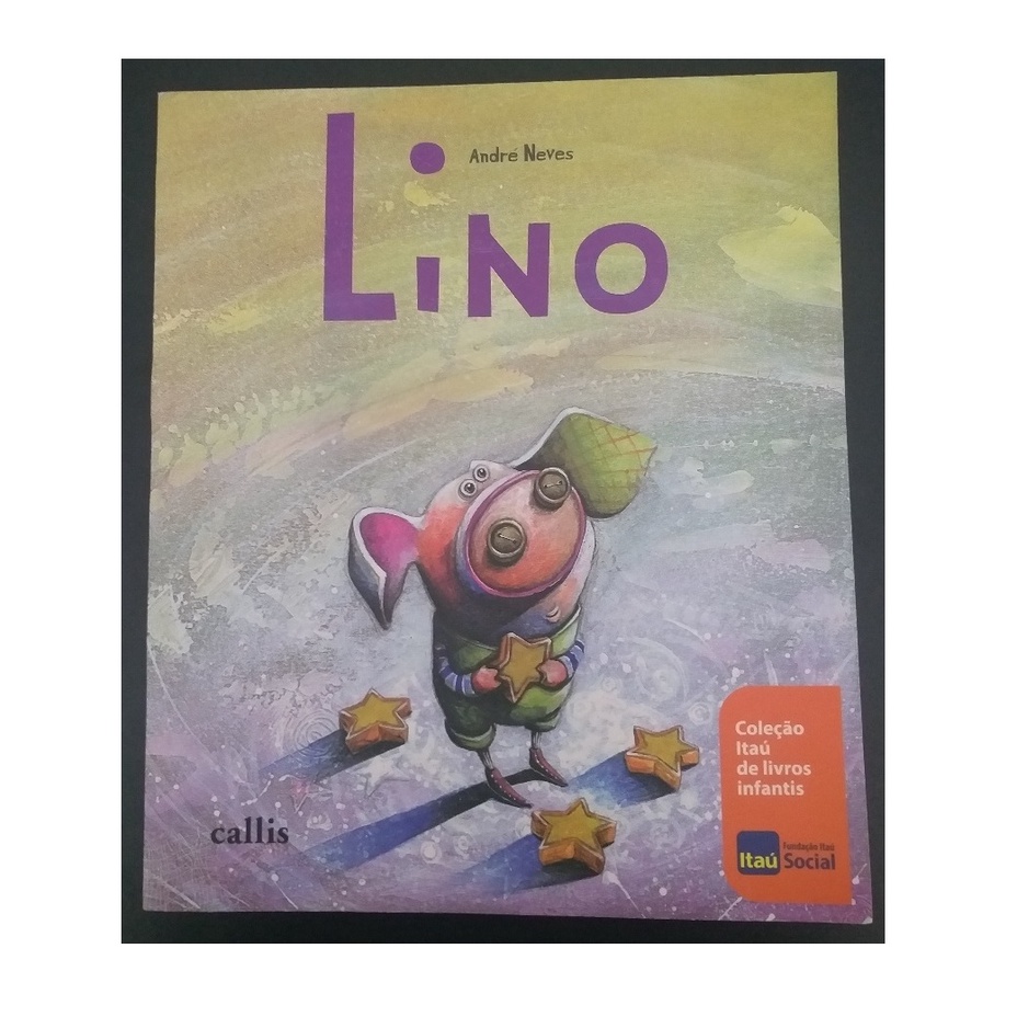 LIVRO,LINO, COLEÇÃO ITAÚ DE LIVROS INFANTIS, ANDRÉ NEVES | Shopee Brasil