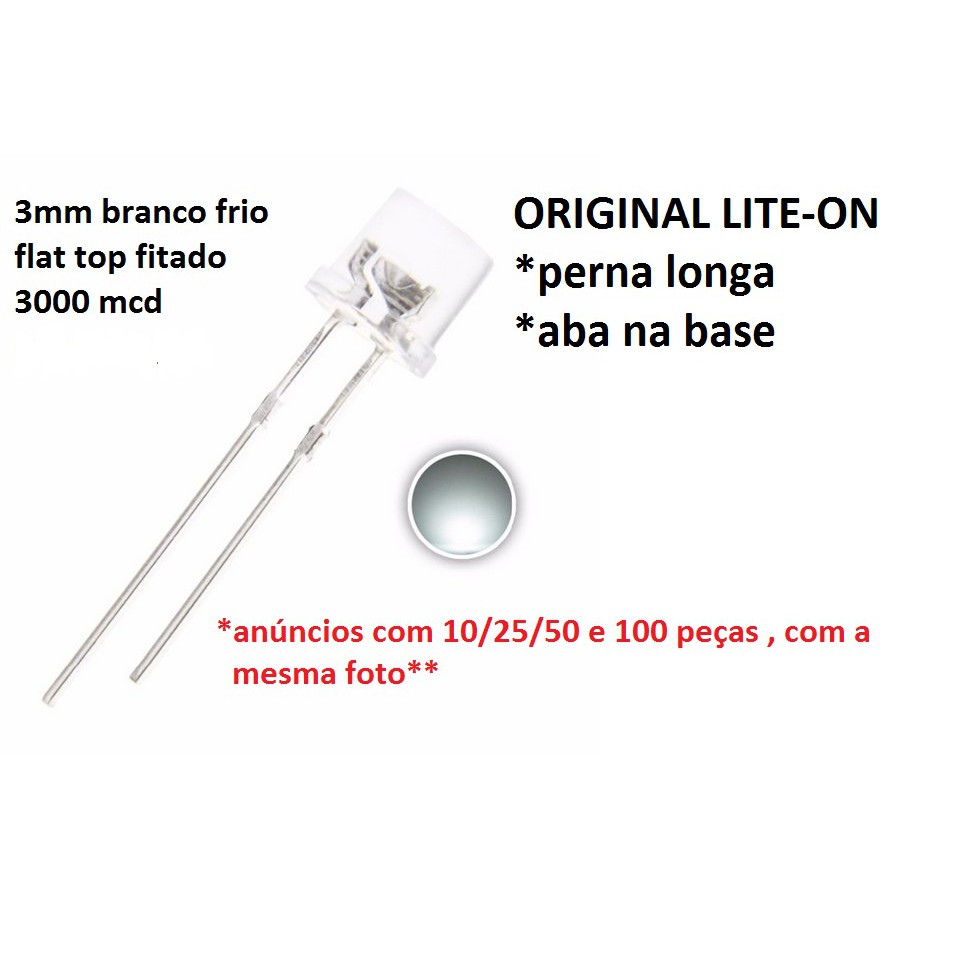 25 PÇS LED 3MM BRANCO FRIO FLAT TOP 3000 MCD LITE-ON ORIGINAL - Melhora ...