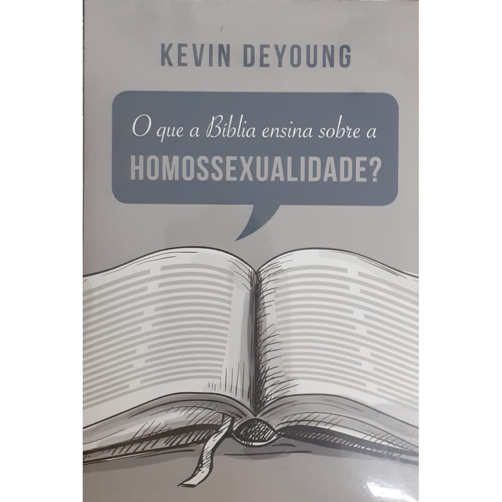 Livro | Que A Bíblia Ensina Sobre A Homossexualidade | Kevin DeYoung ...