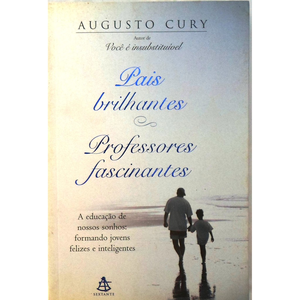 Livro Pais Brilhantes Professores Fascinantes Augusto Cury | Shopee Brasil