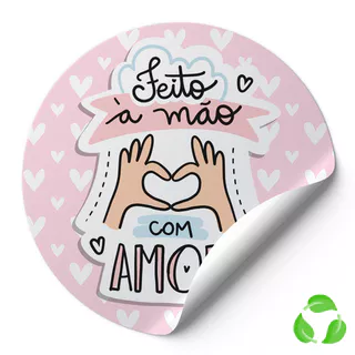 Adesivo Para Embalagens Selo Etiquetas Redondas Frase Feito A Mão Com Amor Rosa Corações