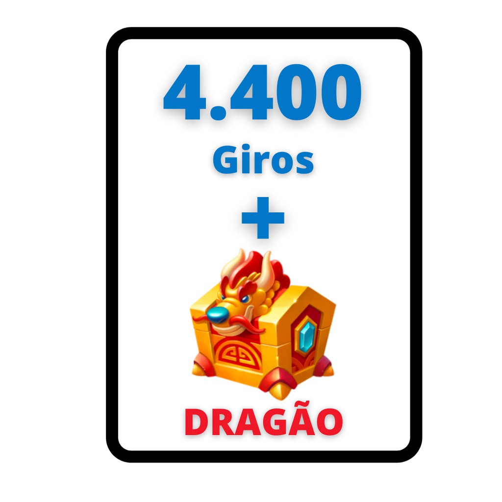 4.400Giros + Baú do Dragão Coin Master