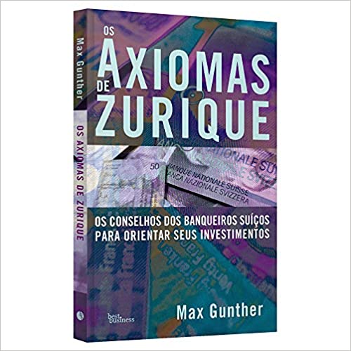 AXIOMAS DE ZURIQUE, OS - BEST BUSINESS
