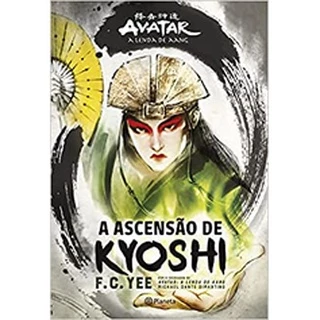Livro A ascensão de Kyoshi: O passado da poderosa Avatar do Reino da Terra