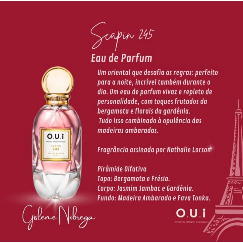 O.U.I Scapin 245 Eau de Parfum Feminino 75ml Grupo O Boticário Paris/França