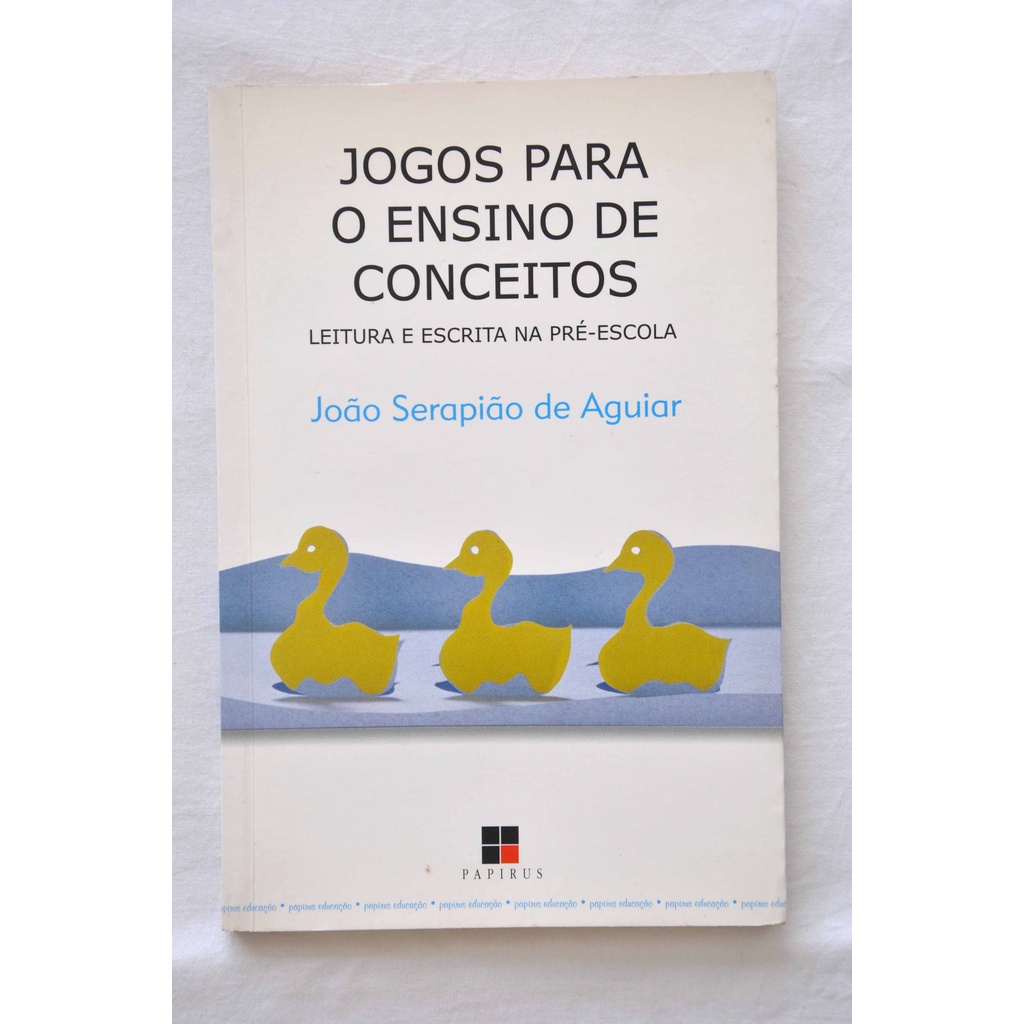 Livro: Jogos para o Ensino de Conceitos - João Serapião de Aguiar