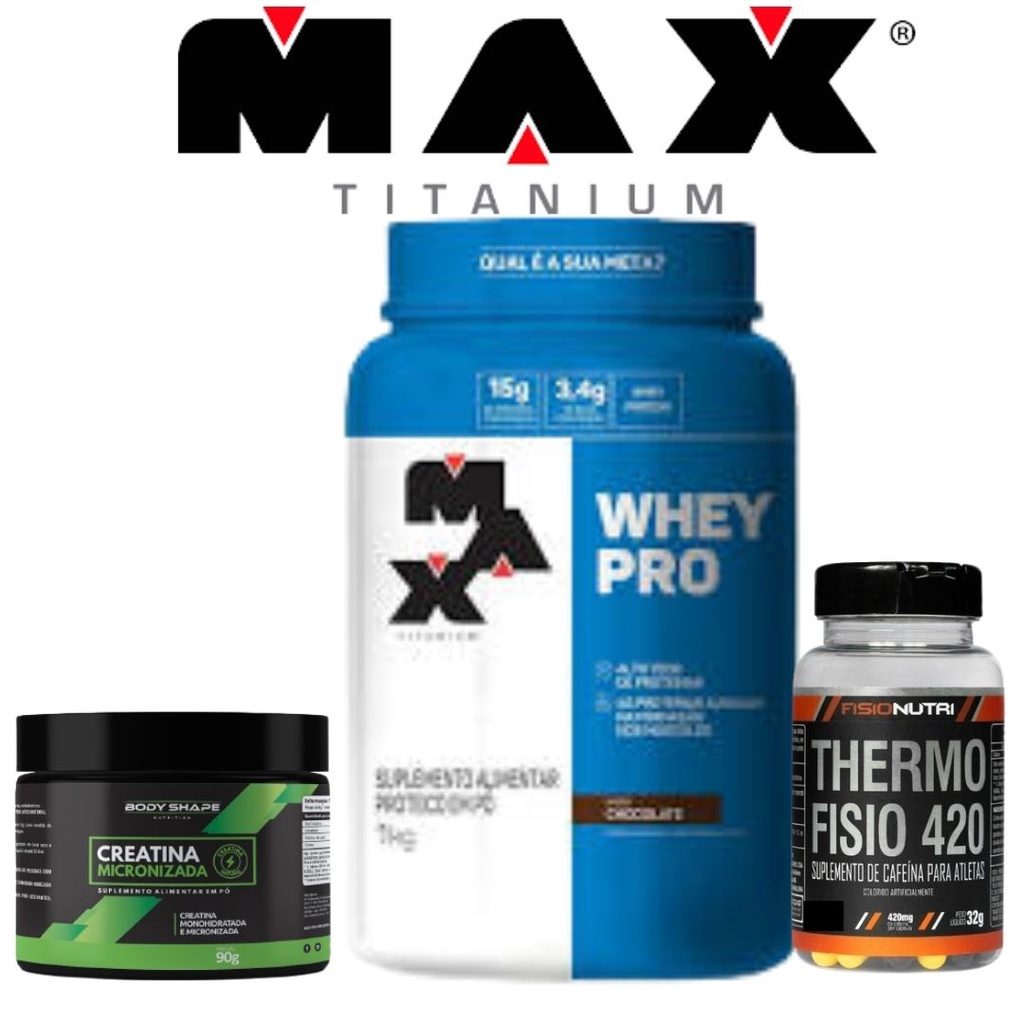 whey protein max titanium + creatina + termogenico