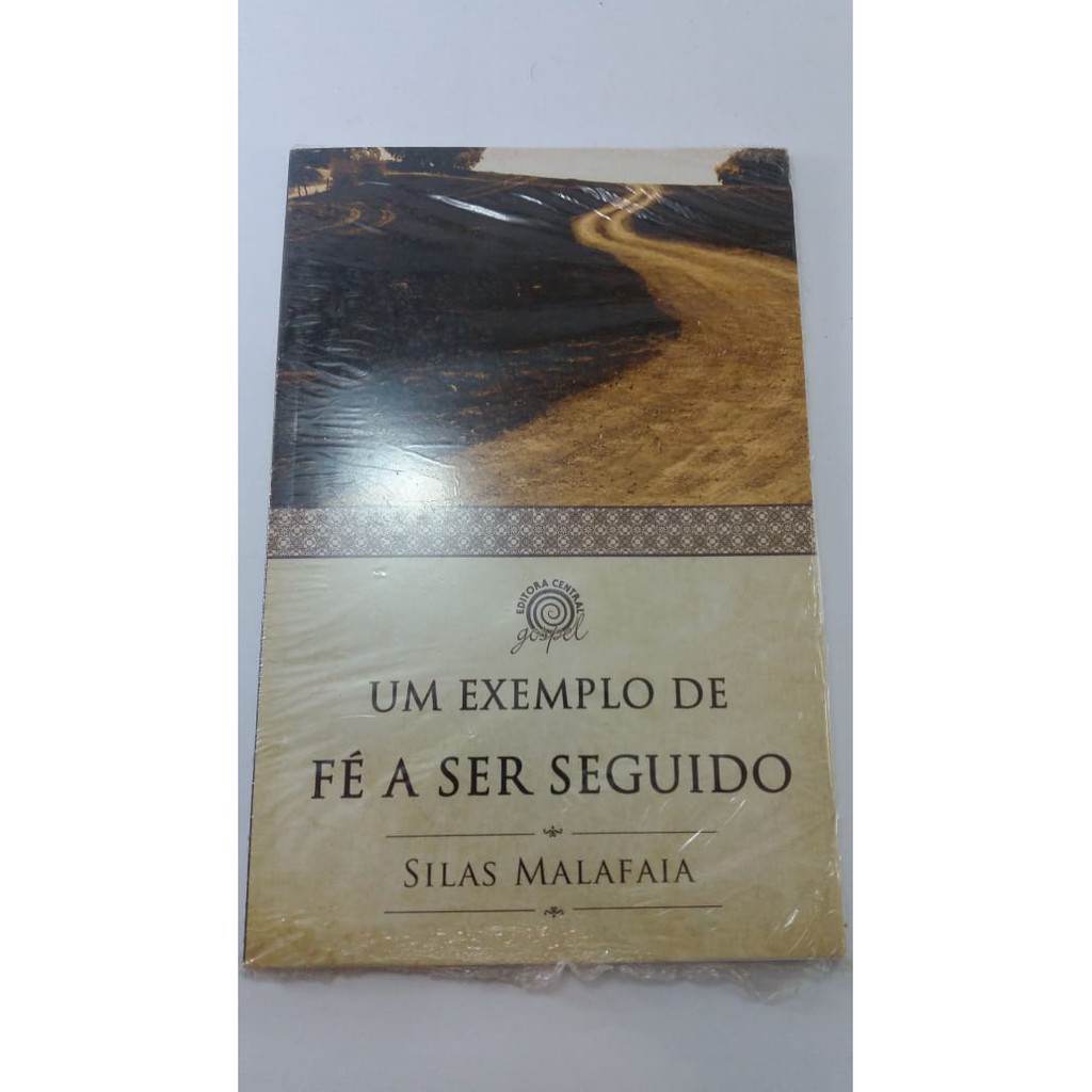 Livro Um Exemplo De Fé A Ser Seguido - Silas Malafaia | Shopee Brasil