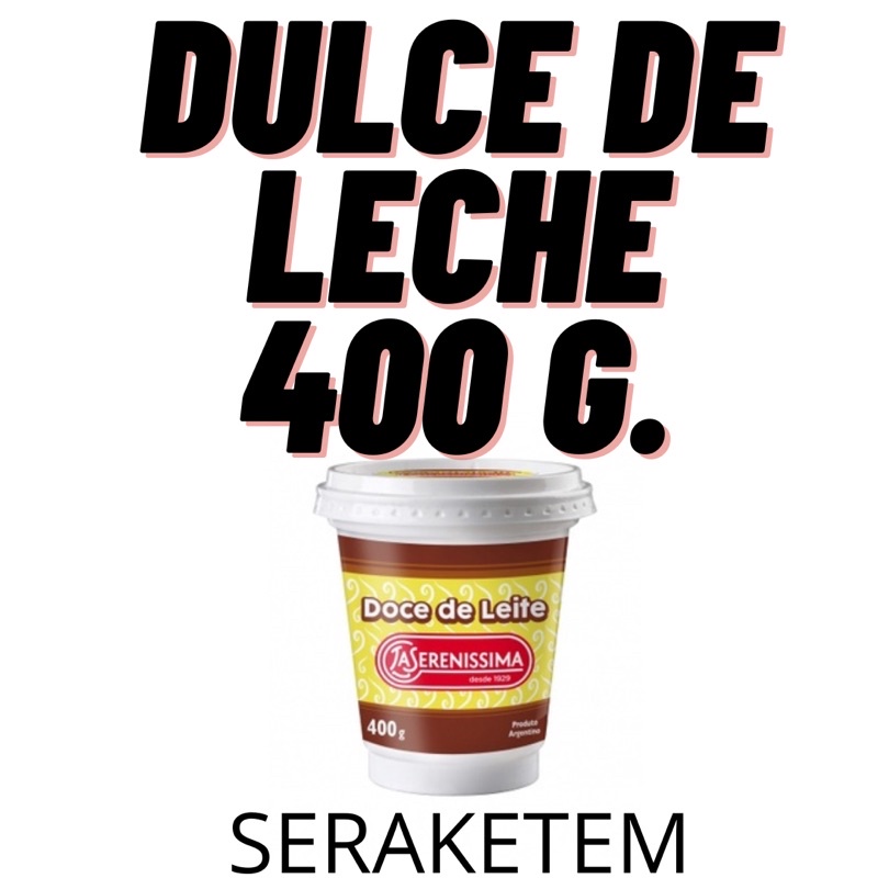 Doce De Leite La Serenissima Argentino Dulce De Leche Argentino 400g La ...