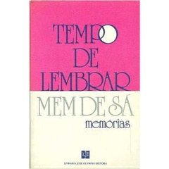 Tempo de Lembrar - Memórias autor Mem de Sá | Shopee Brasil