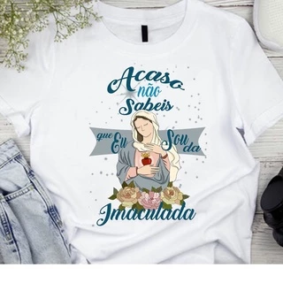 Camiseta Religiosa Acaso Não Sabes Que Sou da Imaculada