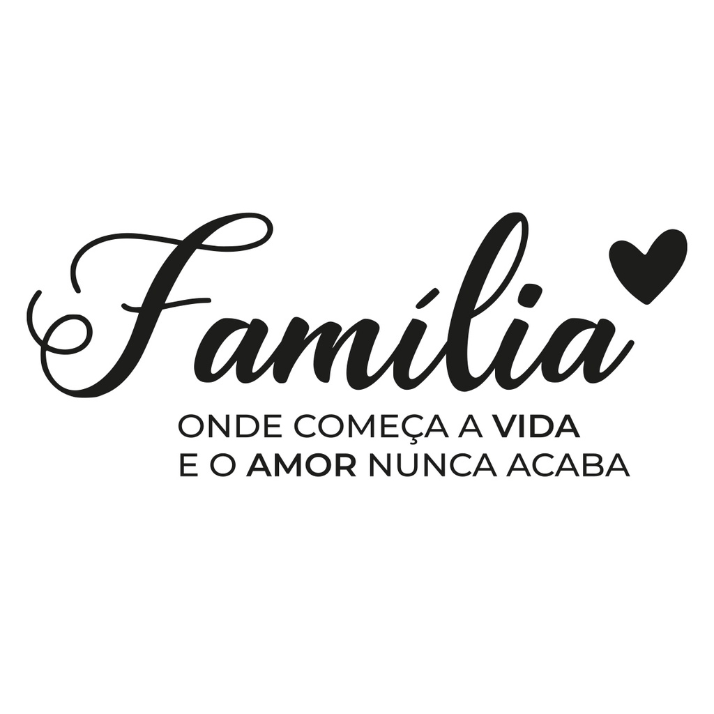 Família a tradução do amor!