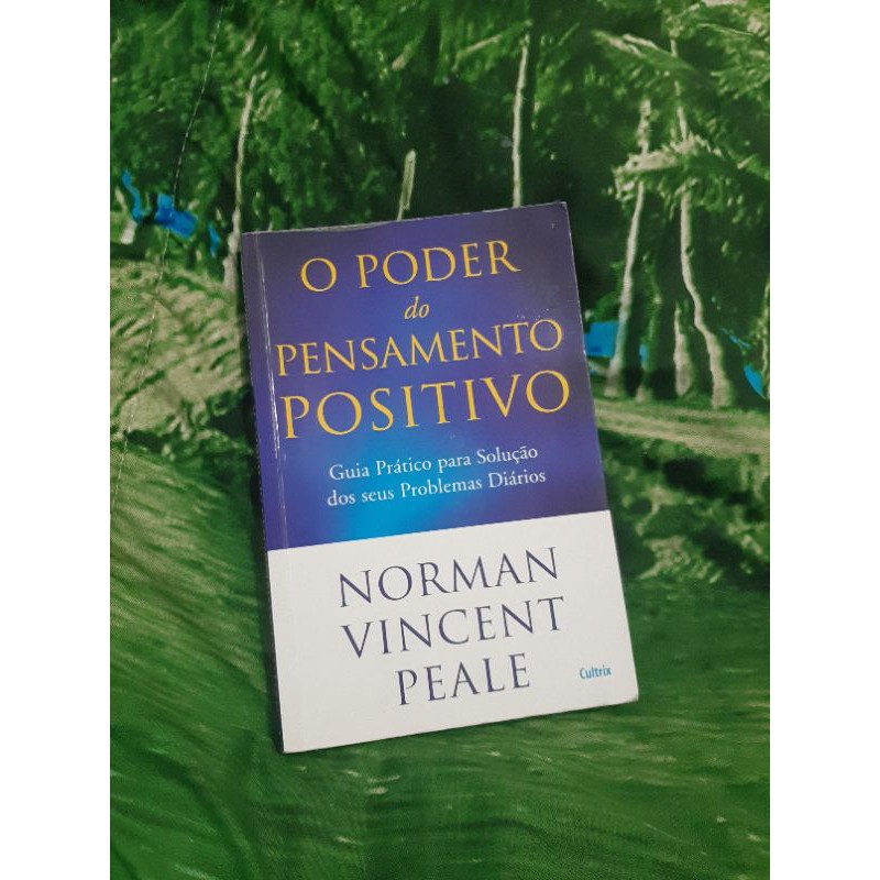 Qual é o verdadeiro poder do pensamento positivo