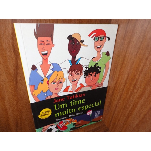Livro - Um Time Muito Especial - 14ª Ed - Coleção Entre Linhas | Shopee ...