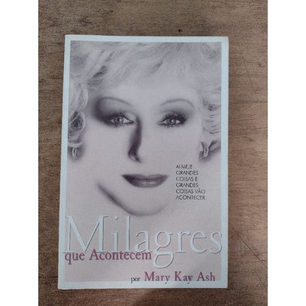 Livro Milagres Que Acontecem Mary Kay Ash Shopee Brasil 6504