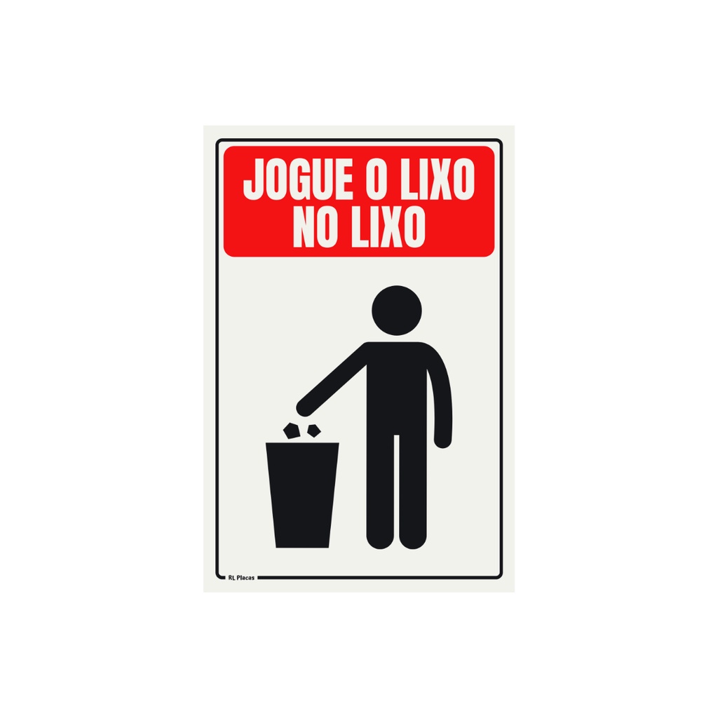 Placa de Sinalização Jogue o Lixo no Lixo 30x20 cm | Shopee Brasil