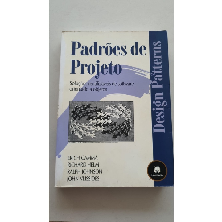Padrões de Projetos: Soluções Reutilizáveis de Software Orientados a ...