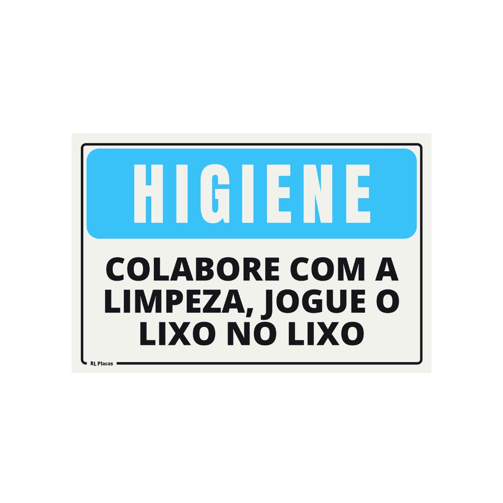 Placa de Sinalização Higiene Colabore com a Limpeza Jogue o Lixo no ...