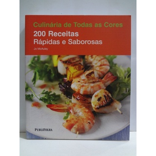 200 Receitas de Sobremesas Divinas - Coleção Culinária de Todas as Cores