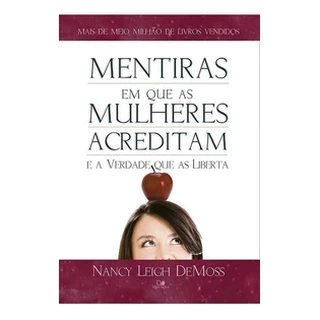 Livro Mentiras Em Que As Mulheres Acreditam Verdade Que As Liberta em Oferta na Shopee
