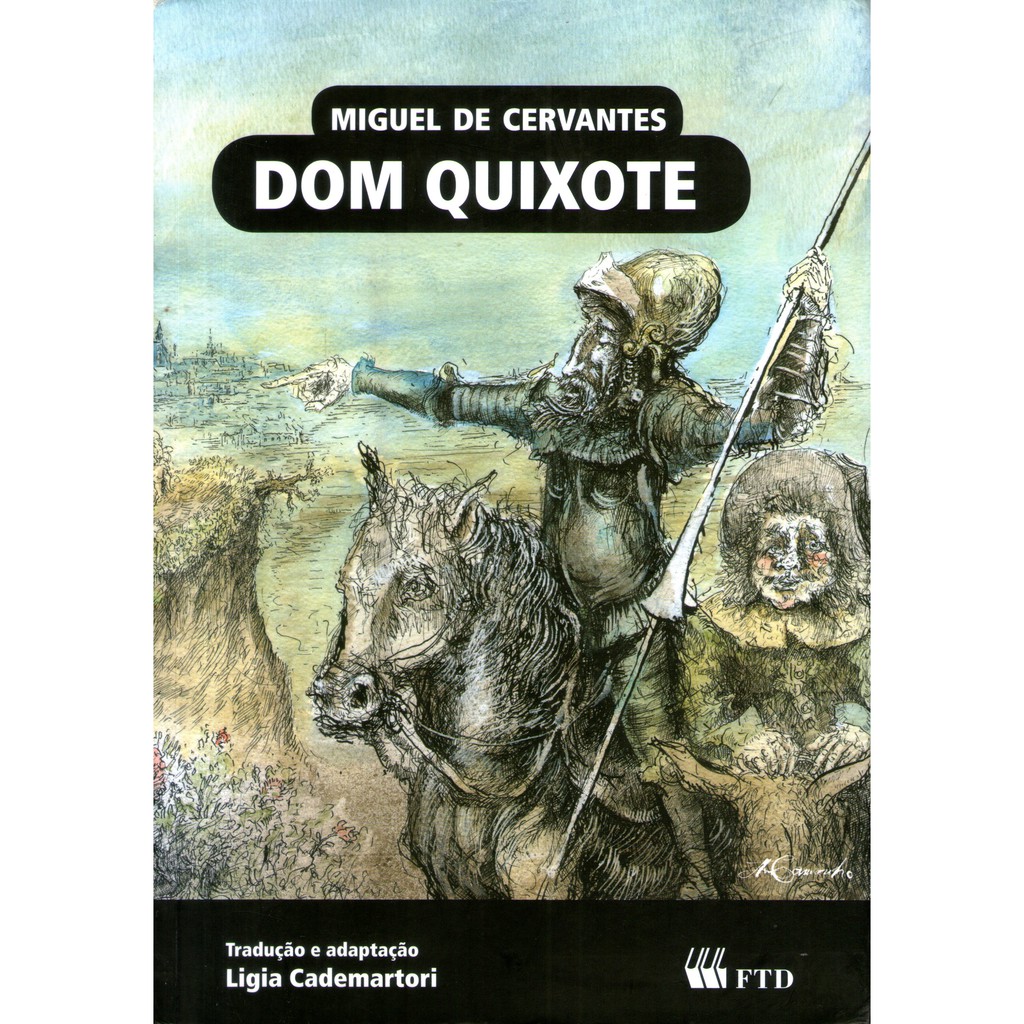 Livro: Dom Quixote - Miguel de Cervantes - Editora FTD | Shopee Brasil