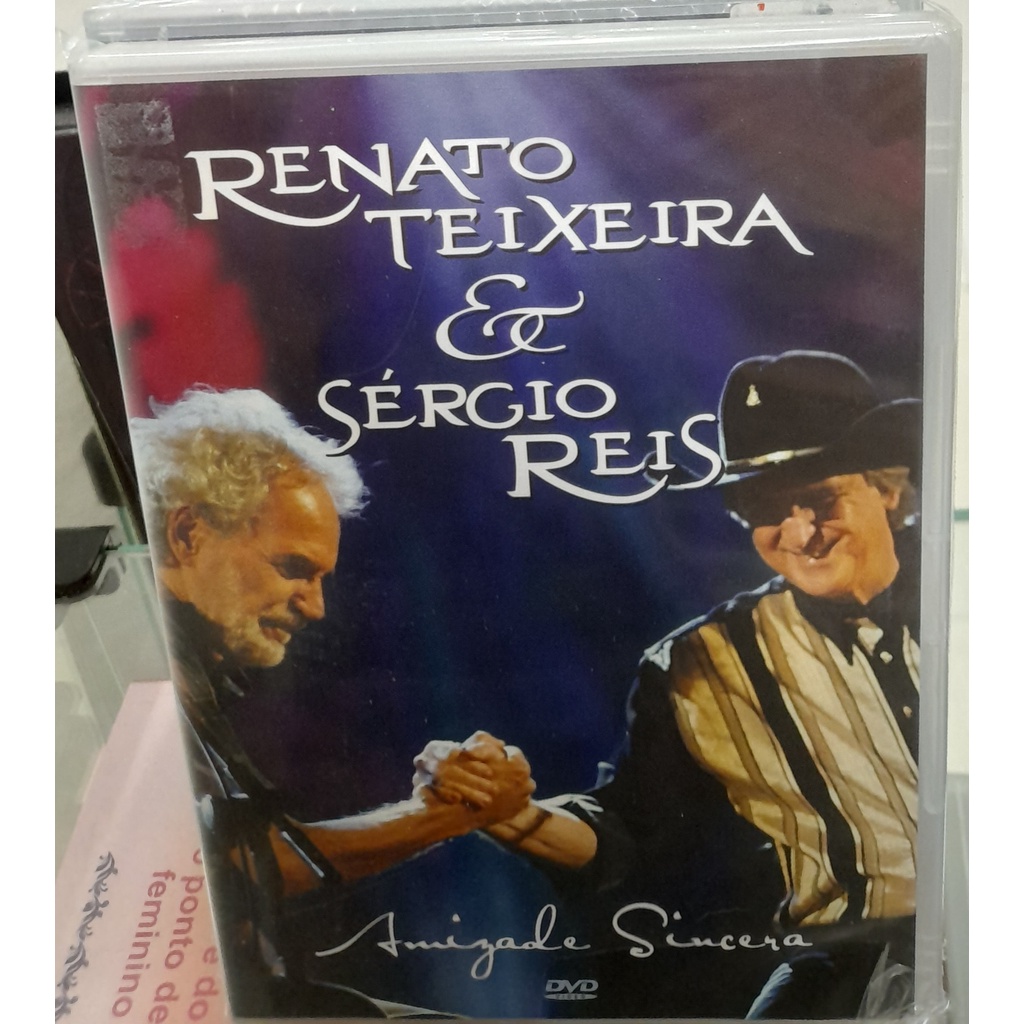 DVD- RENATO TEIXEIRA E SERGIO REIS-AMIZADE SINCERA-ABERTO MAS NOVO