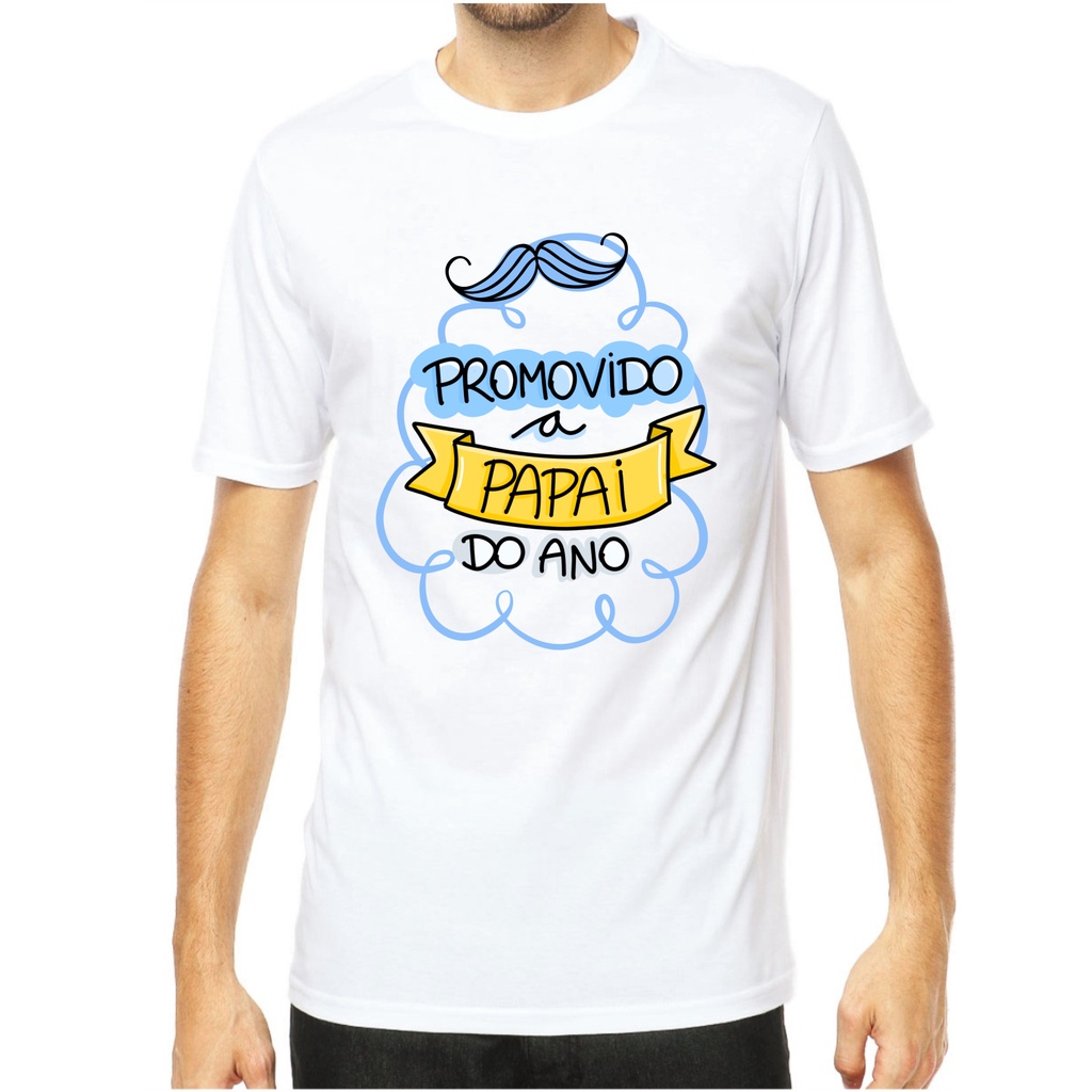 Camiseta personalizada promovido a papai do ano | Shopee Brasil