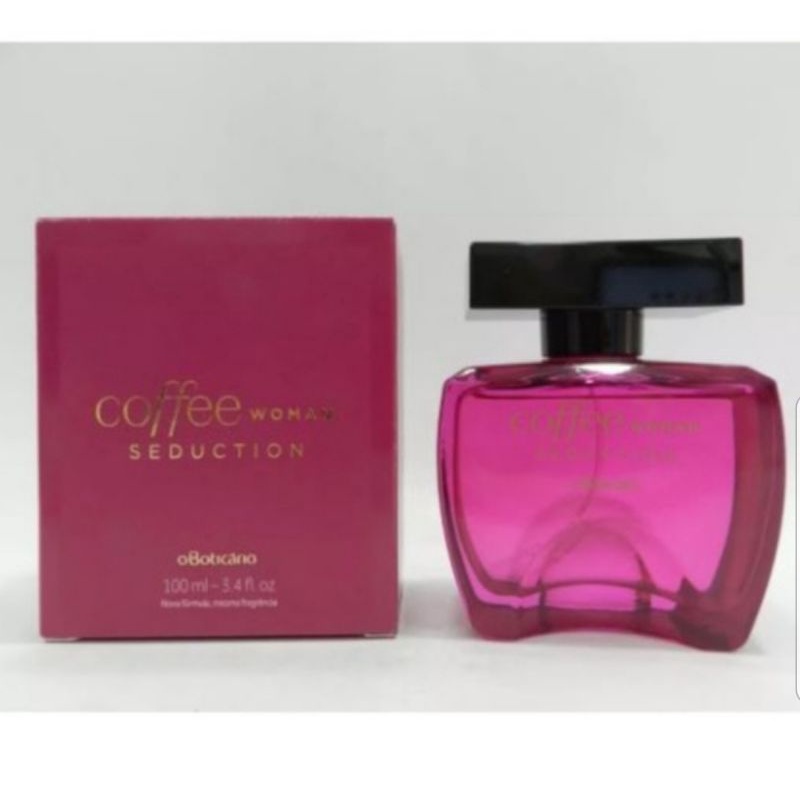 Coffe Woman Seduction 100ML Perfume Cofe feminino O Boticário em Oferta na Shopee