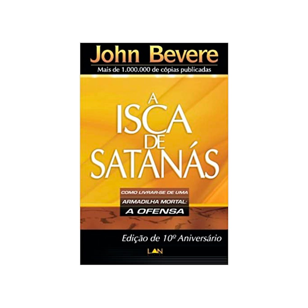 Livro: A Isca De Satanás | John Bevere | Shopee Brasil