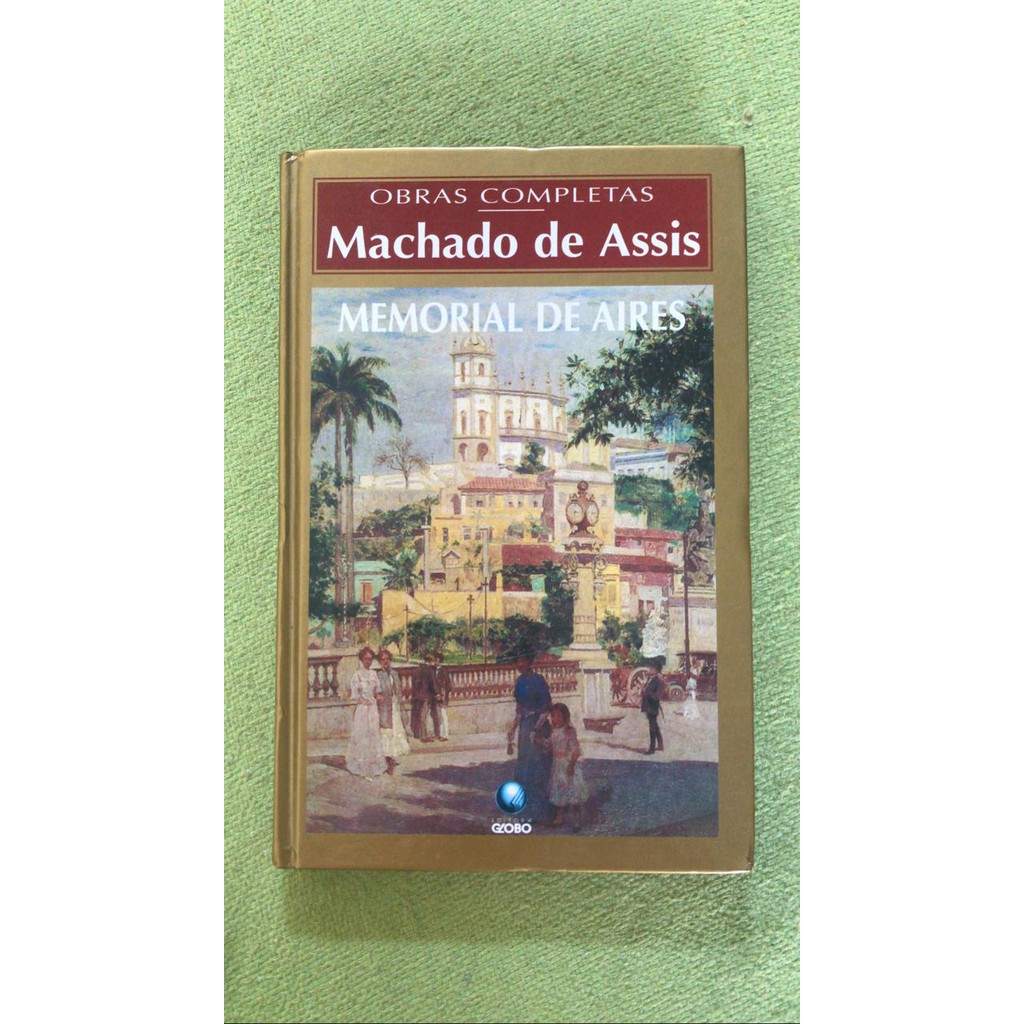 Memorial de Aires (Classicos Da Literatura Brasileira) by Machado de Assis