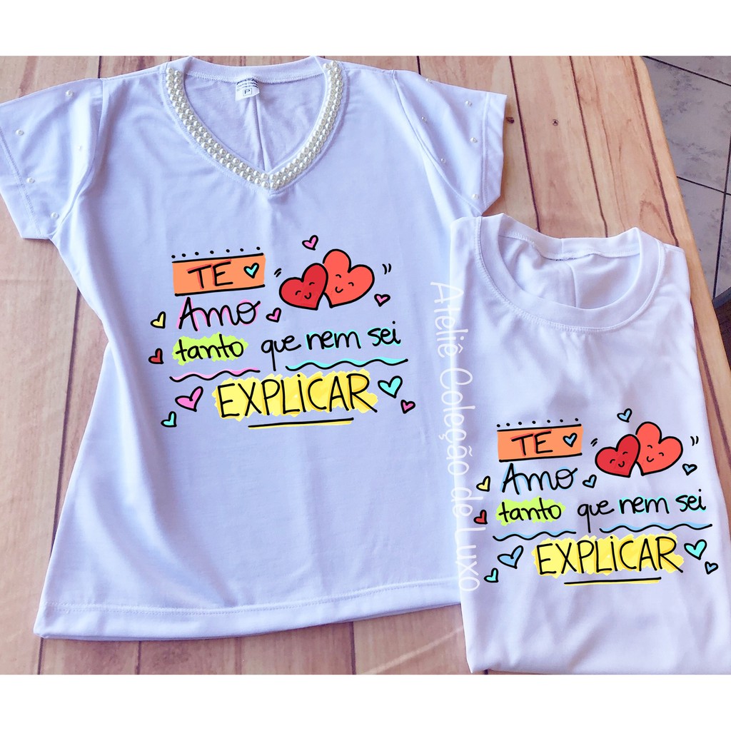 Kit Camisetas para Casal Te amo tanto que nem sei explicar Shopee