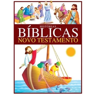 Histórias Bíblicas: O Novo Testamento