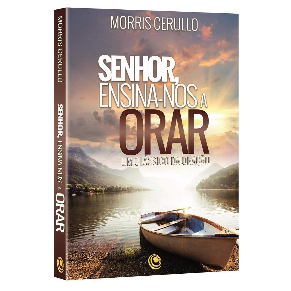 Senhor, Ensina-nos a Orar - Morris Cerullo | Shopee Brasil