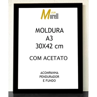Moldura A3 42X30cm Preta Com Proteção Acetato Acompanha Pendurador e Fundo