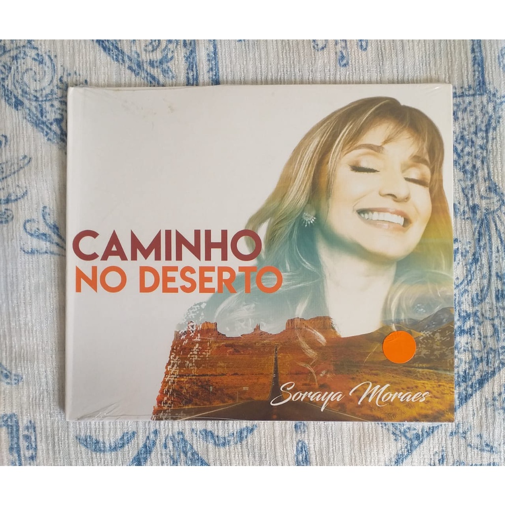 Caminho no Deserto - Soraya Moraes