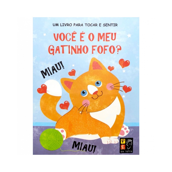 Tocar e sentir - Você é o meu gatinho fofo?