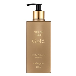 Make Me Fever Gold Mahogany Hidratante Corporal 300ml