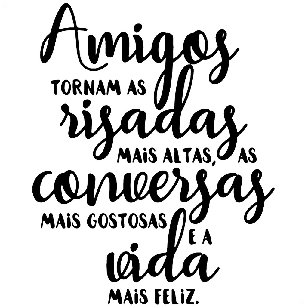Adesivo - Frase Amigos Frases