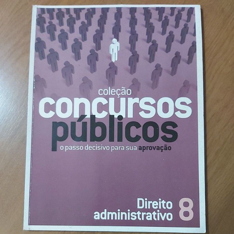 Coleção Concursos Públicos - Direito Administrativo - Volume 08 ...