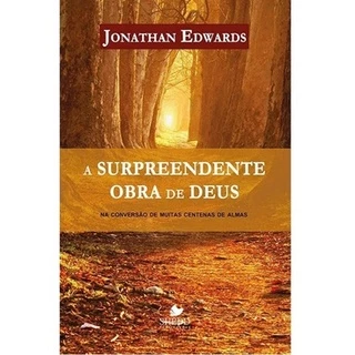 A Surpreendente Obra De Deus Jonathan Edwards em Oferta na Shopee