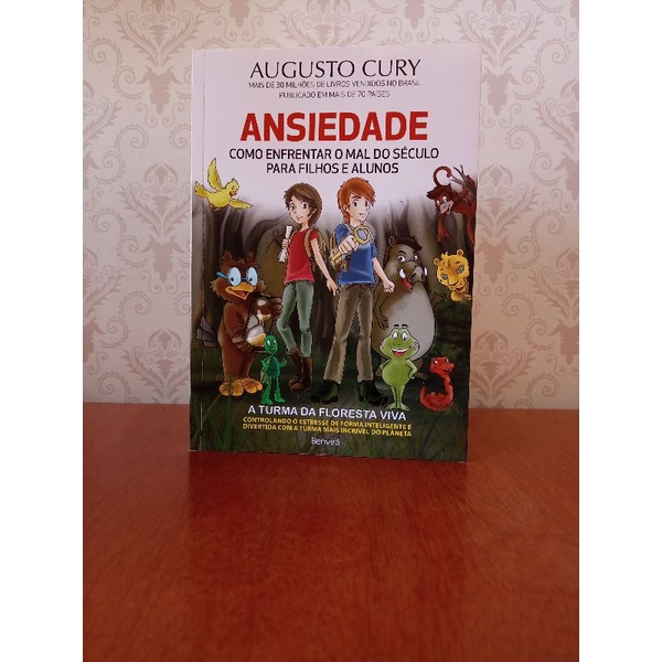 Livro Ansiedade A Turma Da Nova Floresta Augusto Cury Shopee Brasil 2406