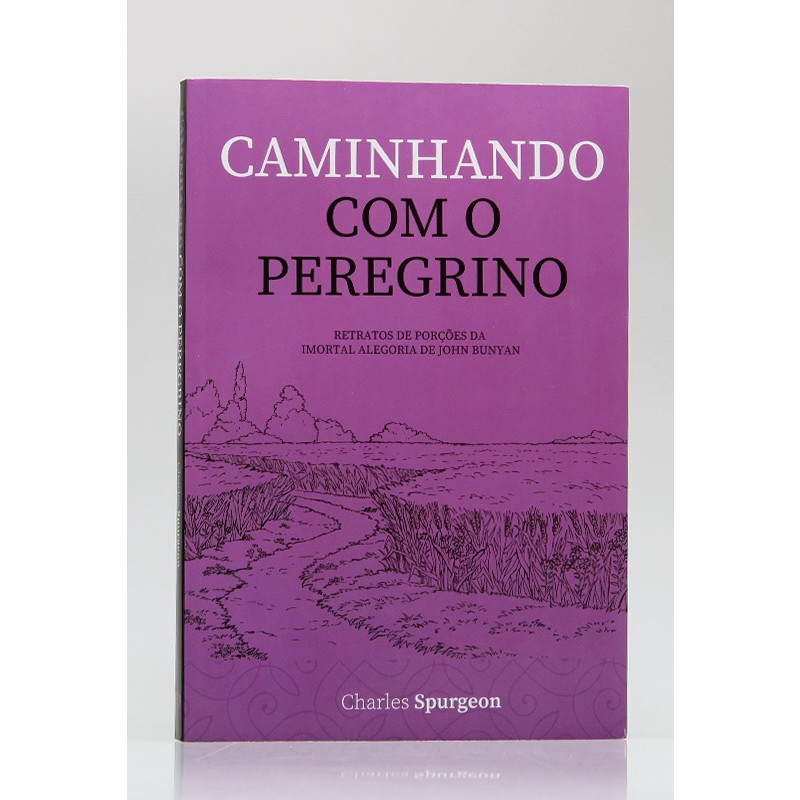 Livro Caminhando com o Peregrino (Charles Spurgeon) | Shopee Brasil
