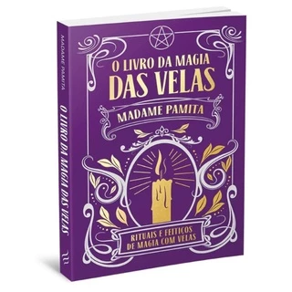 Livro da Magia das Velas por Madame Panita, Wen Hsu, e outros.