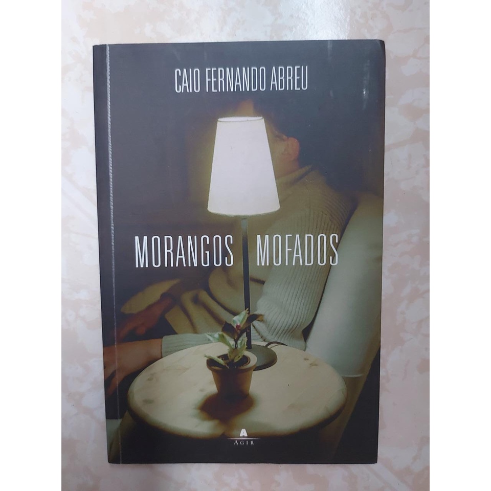 Morangos Mofados Caio Fernando Abreu Shopee Brasil