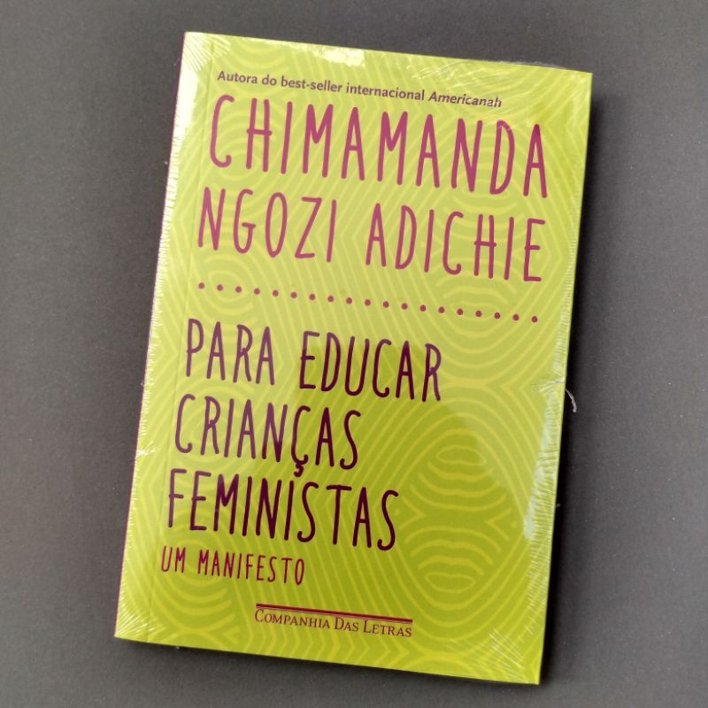para-educar-crian-as-feministas-chimamanda-novo-e-lacrado-shopee