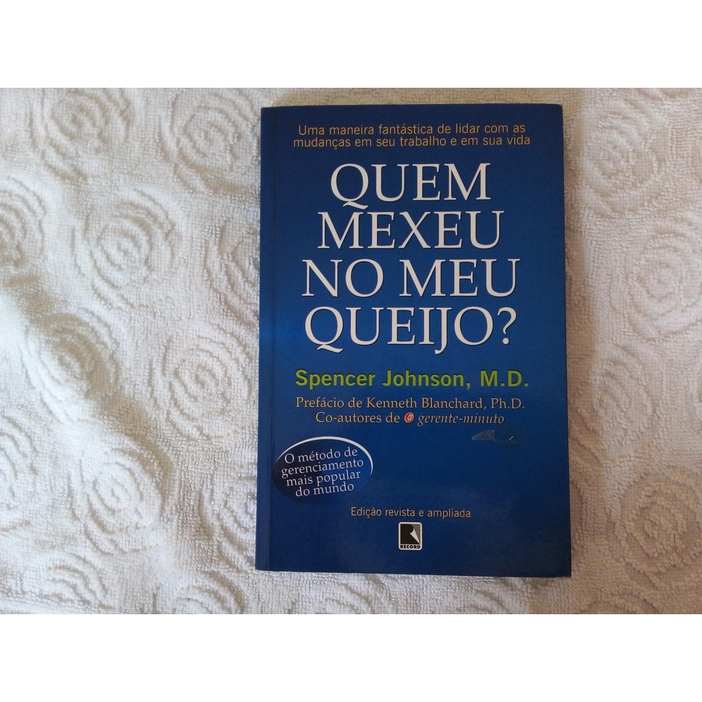 livro quem mexeu no meu queijo Spencer Johnson M.D | Shopee Brasil