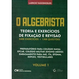 Livro - Algebrista, O - Teoria E Exercicios De Fixacao E Revisao -