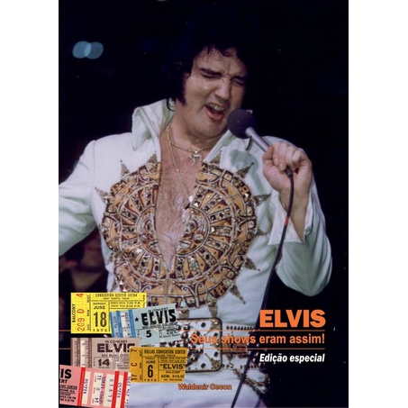 Livro: Elvis - Seus Shows Eram Assim! - Edição Especial De Luxo ...